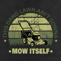Funny This Dang Lawn Aint Gonna Mow Itself Grass Cutting Adult Drive Performance Visor