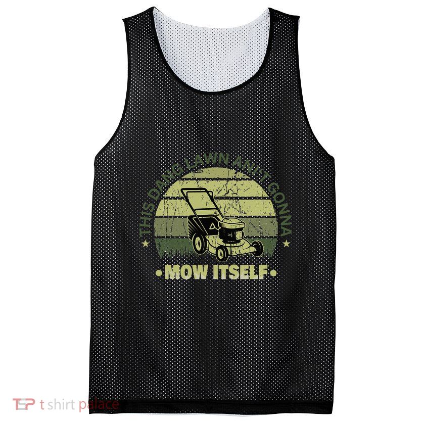 Funny This Dang Lawn Aint Gonna Mow Itself Grass Cutting Mesh Reversible Basketball Jersey Tank
