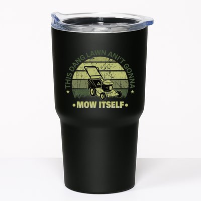 Funny This Dang Lawn Aint Gonna Mow Itself Grass Cutting Tumbler