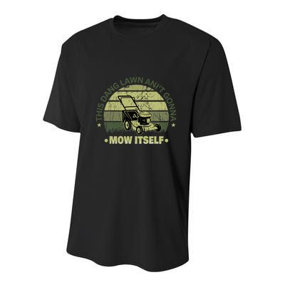 Funny This Dang Lawn Aint Gonna Mow Itself Grass Cutting Youth Performance Sprint T-Shirt