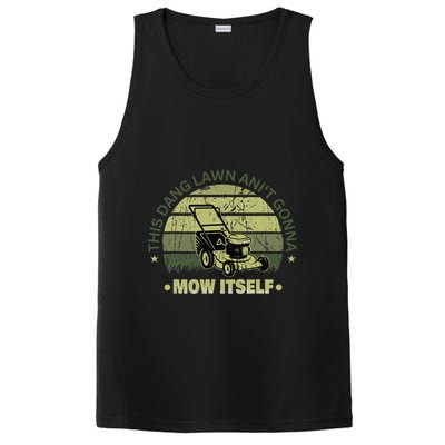 Funny This Dang Lawn Aint Gonna Mow Itself Grass Cutting PosiCharge Competitor Tank