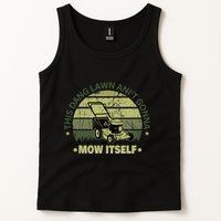 Funny This Dang Lawn Aint Gonna Mow Itself Grass Cutting Tank Top