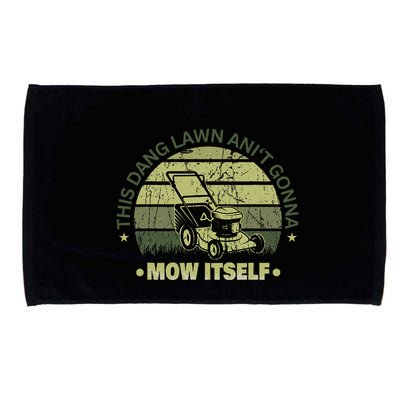 Funny This Dang Lawn Aint Gonna Mow Itself Grass Cutting Microfiber Hand Towel
