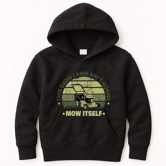Funny This Dang Lawn Aint Gonna Mow Itself Grass Cutting Kids Hoodie