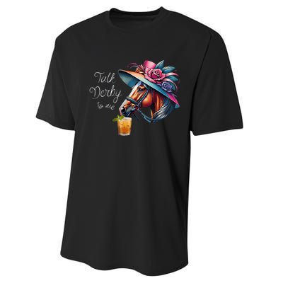 Funny Talk Derby To Me Racing Horse Performance Sprint T-Shirt