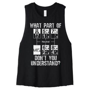 Funny Truck Driver Gift 18 Speed What Don't You Understand Women's Racerback Cropped Tank