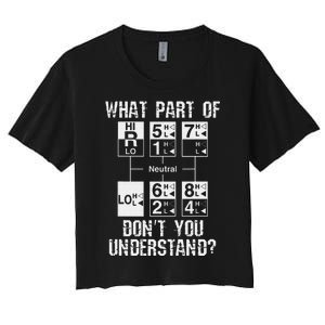 Funny Truck Driver Gift 18 Speed What Don't You Understand Women's Crop Top Tee