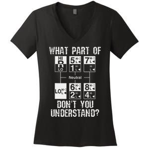 Funny Truck Driver Gift 18 Speed What Don't You Understand Women's V-Neck T-Shirt