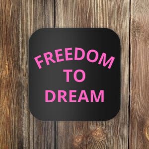 Freedom To Dream Coaster