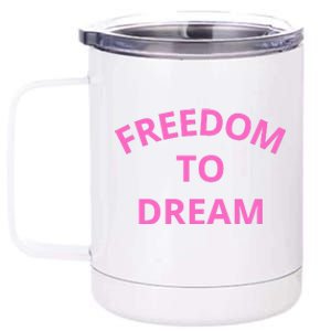 Freedom To Dream 12 oz Stainless Steel Tumbler Cup