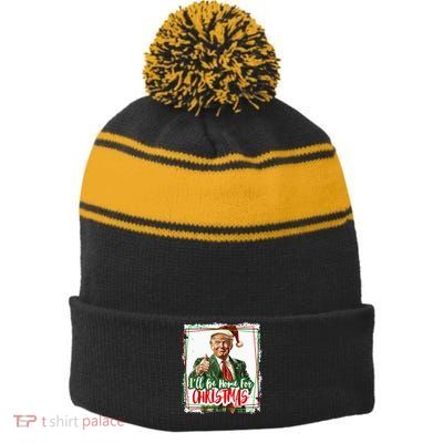Funny Trump Daddys Home Christmas Again 2024 2028 Stripe Pom Pom Beanie