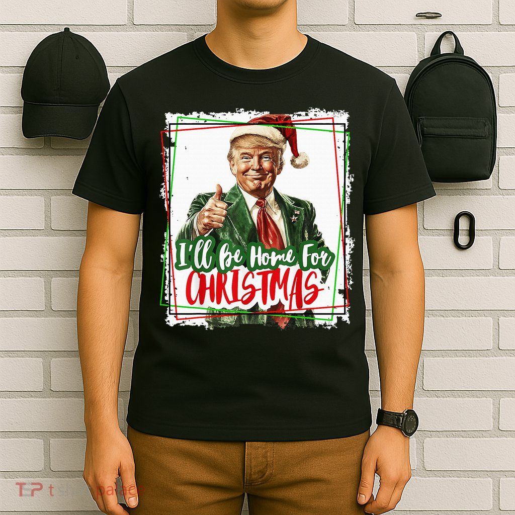 Funny Trump Daddys Home Christmas Again 2024 2028 T-Shirt