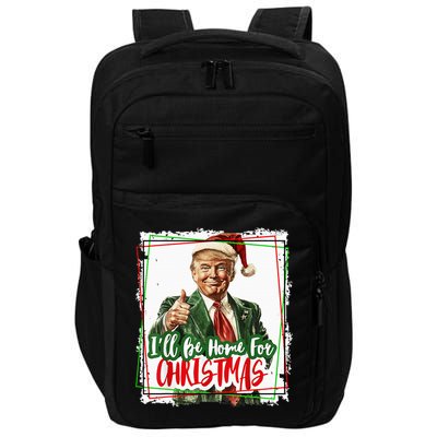 Funny Trump Daddys Home Christmas Again 2024 2028 Impact Tech Backpack