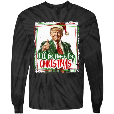 Funny Trump Daddys Home Christmas Again 2024 2028 Tie-Dye Long Sleeve Shirt