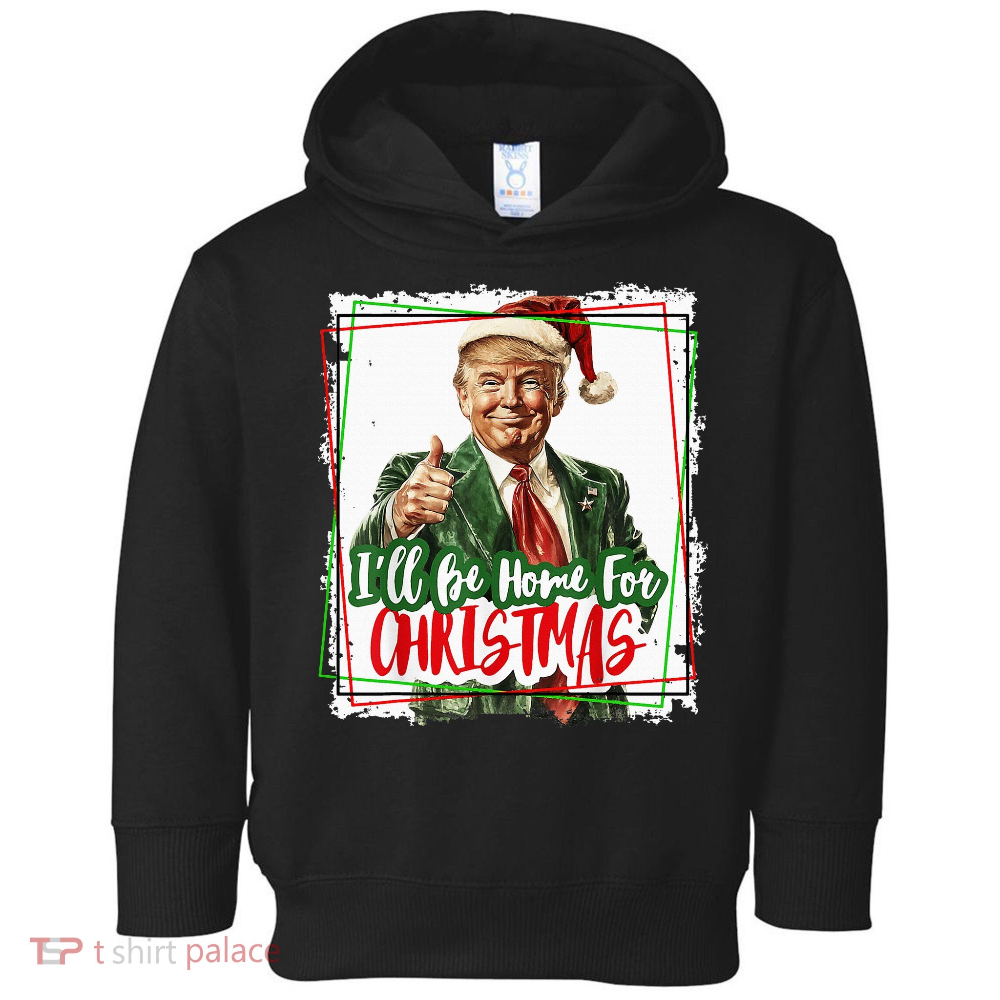 Funny Trump Daddys Home Christmas Again 2024 2028 Toddler Hoodie