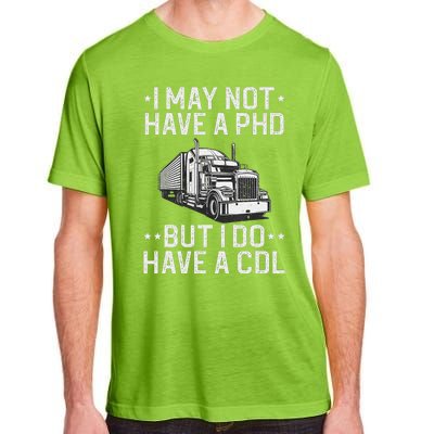 Funny Trucker Design For   CDL Truck Driver Trucker Adult ChromaSoft Performance T-Shirt