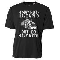 Funny Trucker Design For   CDL Truck Driver Trucker Cooling Performance Crew T-Shirt