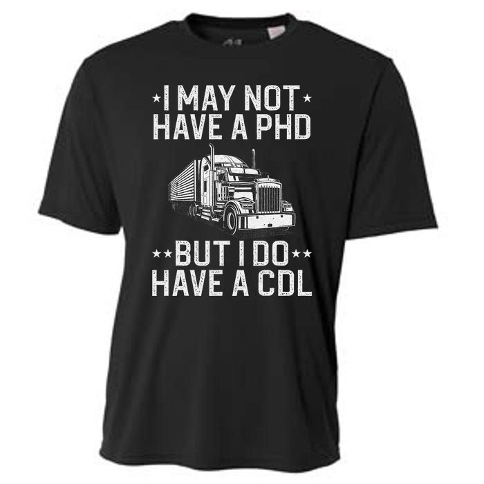 Funny Trucker Design For   CDL Truck Driver Trucker Cooling Performance Crew T-Shirt