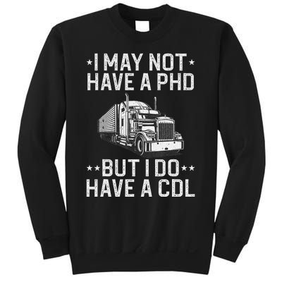 Funny Trucker Design For   CDL Truck Driver Trucker Sweatshirt