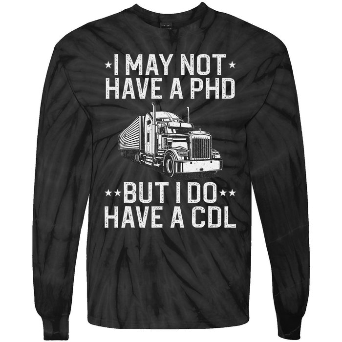 Funny Trucker Design For   CDL Truck Driver Trucker Tie-Dye Long Sleeve Shirt