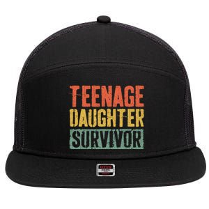 Funny Teenage Daughter Survivor Humor Fathers Mothers Day 7 Panel Mesh Trucker Snapback Hat