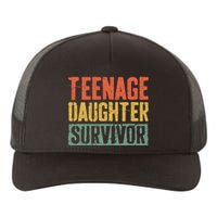 Funny Teenage Daughter Survivor Humor Fathers Mothers Day Yupoong Adult 5-Panel Trucker Hat