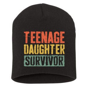 Funny Teenage Daughter Survivor Humor Fathers Mothers Day Short Acrylic Beanie