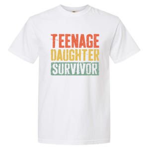 Funny Teenage Daughter Survivor Humor Fathers Mothers Day Garment-Dyed Heavyweight T-Shirt