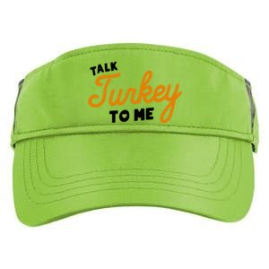 Funny Thanksgiving Dinner Dirty Talk Turkey To Me Cool Gift Adult Drive Performance Visor