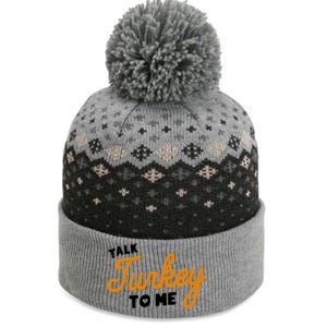 Funny Thanksgiving Dinner Dirty Talk Turkey To Me Cool Gift The Baniff Cuffed Pom Beanie