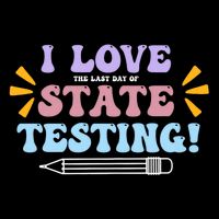 Funny Test Day I Love The Last Day Of State Testing Mousepad