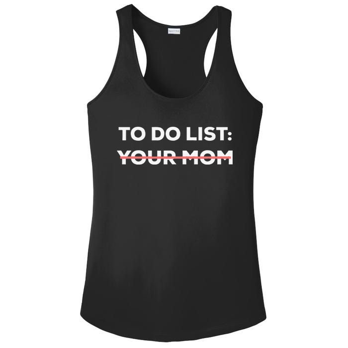 Funny To Do List Your Mom Sarcasm Sarcastic Saying Ladies PosiCharge Competitor Racerback Tank