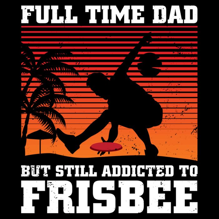 Full Time Dad But Still Addicted To Frisbee Gift Performance Shirt