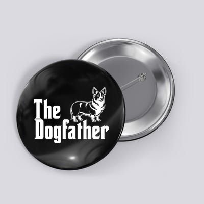 Funny The Dogfather Corgi Lover Button