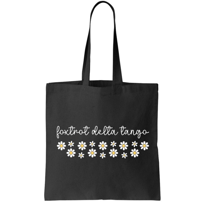 Foxtrot Tango Delta Groovy  Bag