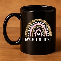 Funny Test Day Rock The Test Teacher Rainbow Leopard Student 11oz C Handle Ceramic Mug