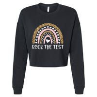 Funny Test Day Rock The Test Teacher Rainbow Leopard Student Cropped Pullover Crew