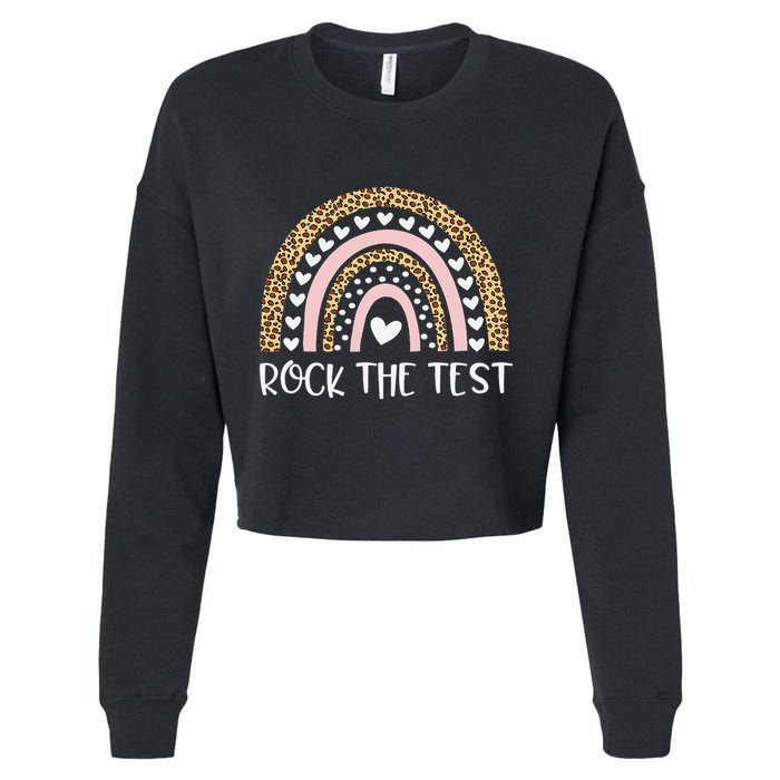 Funny Test Day Rock The Test Teacher Rainbow Leopard Student Cropped Pullover Crew