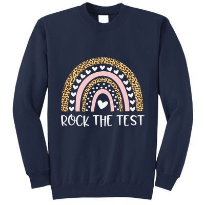Funny Test Day Rock The Test Teacher Rainbow Leopard Student Tall Sweatshirt
