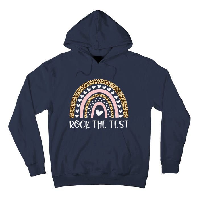 Funny Test Day Rock The Test Teacher Rainbow Leopard Student Tall Hoodie