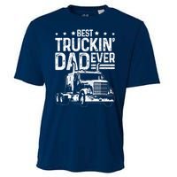 Funny Truck Driver Fathers Day Gift Best Truckin Dad Ever Cooling Performance Crew T-Shirt