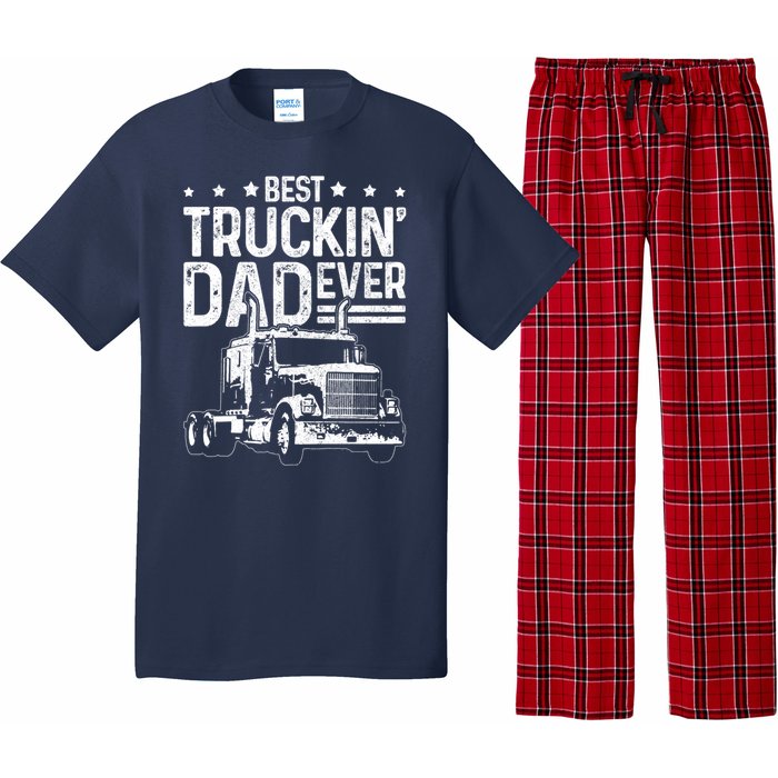 Funny Truck Driver Fathers Day Gift Best Truckin Dad Ever Pajama Set