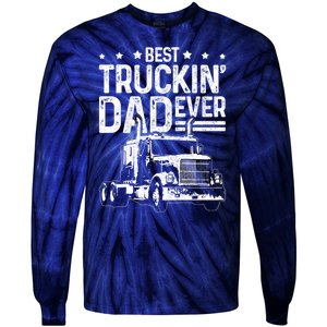 Funny Truck Driver Fathers Day Gift Best Truckin Dad Ever Tie-Dye Long Sleeve Shirt