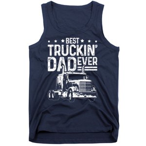 Funny Truck Driver Fathers Day Gift Best Truckin Dad Ever Tank Top