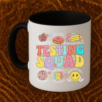 Funny Test Day Motivational Teacher Student Testing Squad Mug