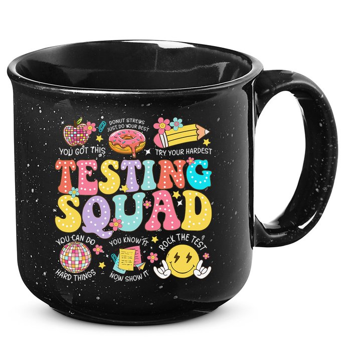 Funny Test Day Motivational Teacher Student Testing Squad 15oz Campfire Ceramic Mug