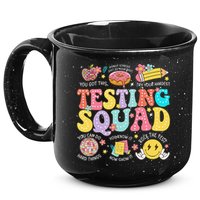 Funny Test Day Motivational Teacher Student Testing Squad 15oz Campfire Ceramic Mug