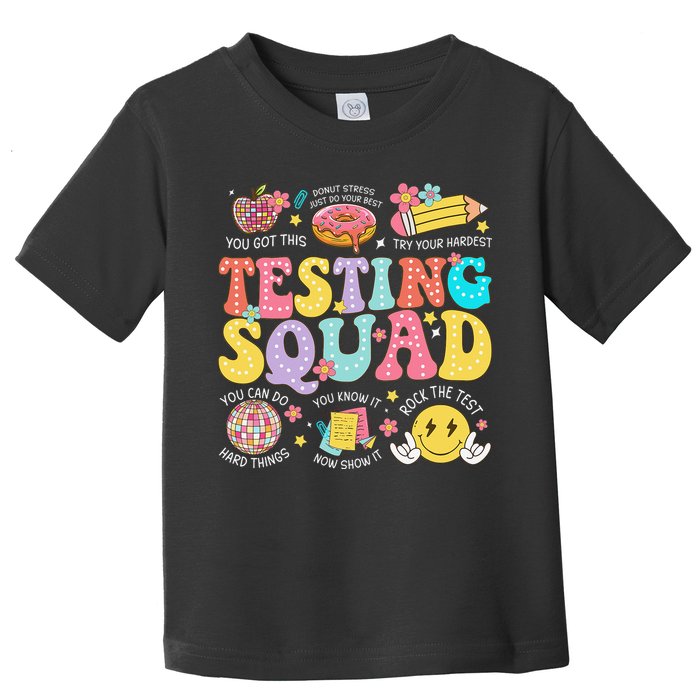 Funny Test Day Motivational Teacher Student Testing Squad Toddler T-Shirt