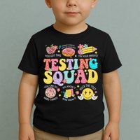 Funny Test Day Motivational Teacher Student Testing Squad Toddler T-Shirt