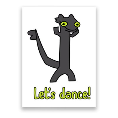 Funny Toothless Dance Meme LetS Dance Poster